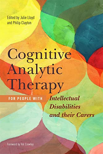 Cognitive Analytic Therapy for People with Intellectual Disabilities and their Carers von Jessica Kingsley Publishers